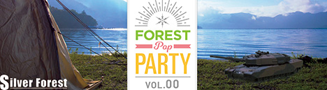 Forest POP Party vol.00