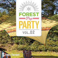 Forest POP Party vol.02